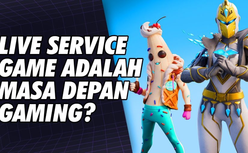 Fenomena Live Service Game dalam Industri Gaming Modern